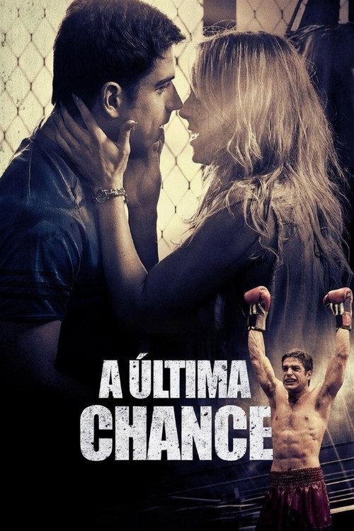 The Last Chance 2019 official movie poster