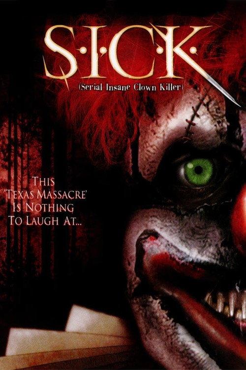 S.I.C.K. Serial Insane Clown Killer 2003 official movie poster