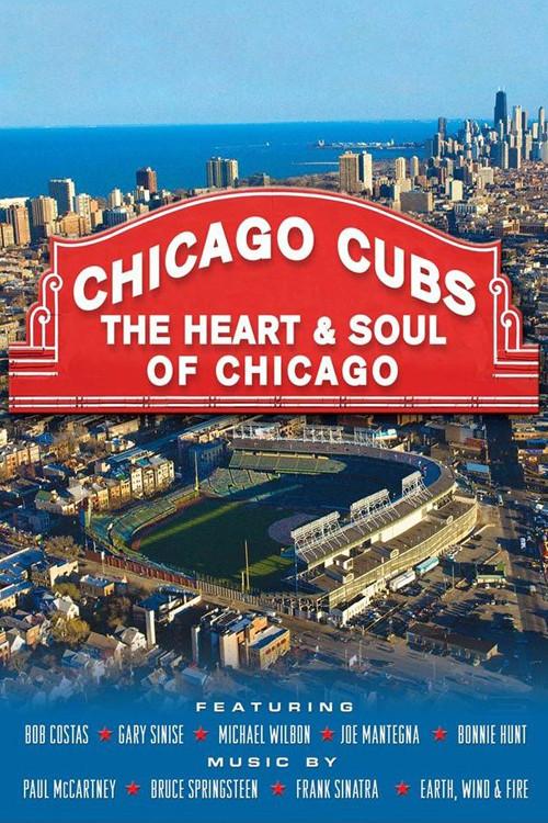 Chicago Cubs: The Heart and Soul of Chicago 2011 official movie poster