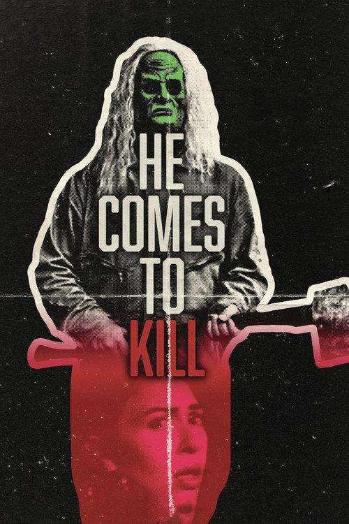 HE COMES TO KILL 2022 official movie poster