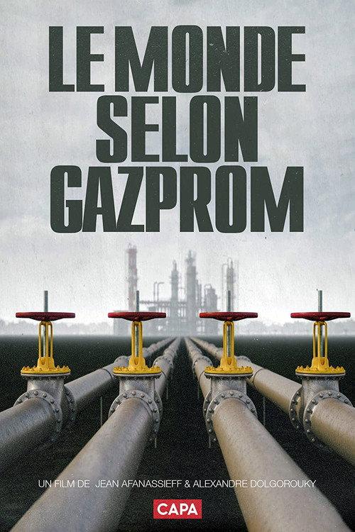 The World According to Gazprom 2008 official movie poster