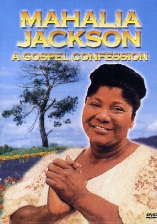 Mahalia Jackson - A Gospel Confession 2005 official movie poster