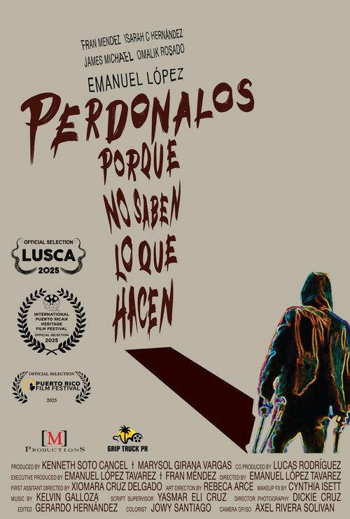 Perdonalos porque no saben lo que hacen 2025 official movie poster
