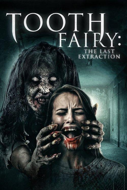 Tooth Fairy: The Last Extraction 2021 official movie poster