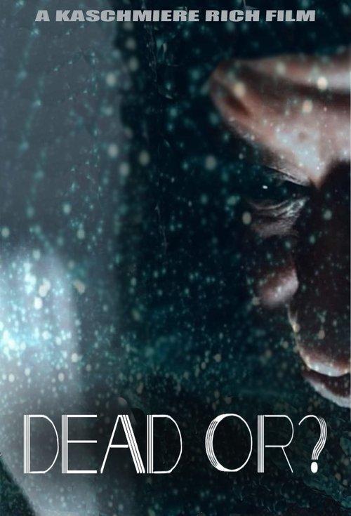Dead Or? 2021 official movie poster