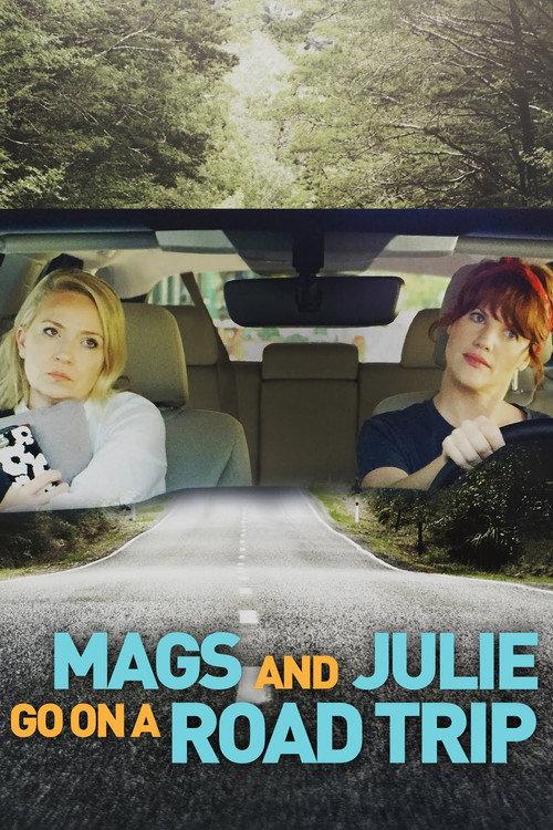 Mags and Julie Go on a Road Trip 2020 official movie poster