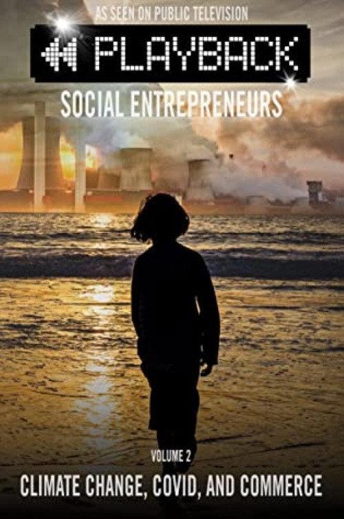 Playback Social Entrepreneurs: Climate Change, COVID, and Commerce official movie poster