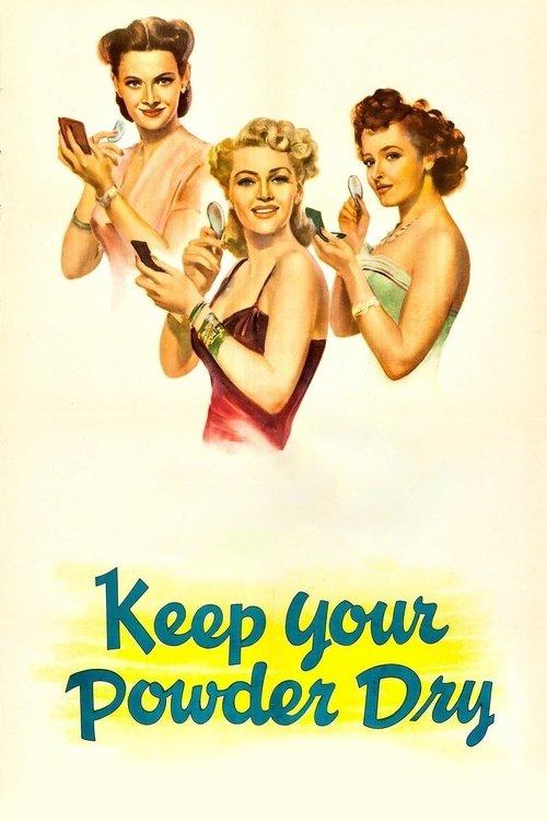 Keep Your Powder Dry 1945 official movie poster