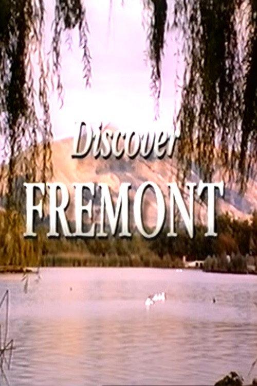 Discover Fremont 1992 official movie poster