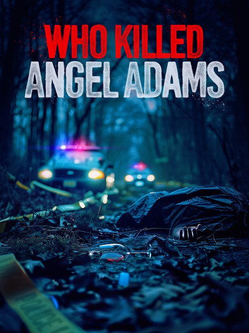 Who Killed Angel Adams? 2024 official movie poster