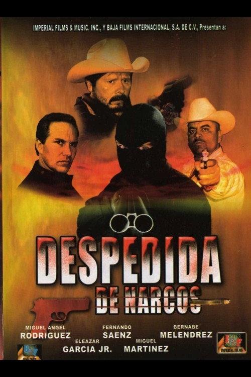 Despedida de narcos 2004 official movie poster