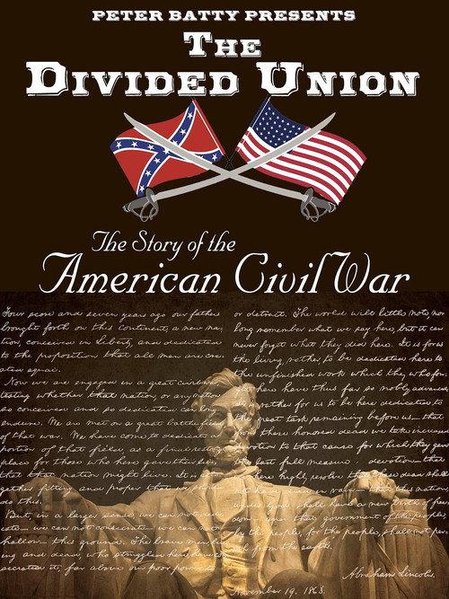 The Divided Union: The Story of the American Civil War official movie poster
