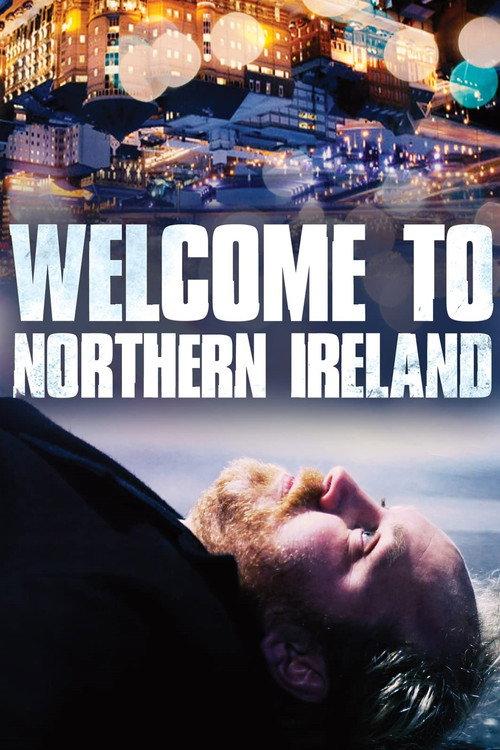 Welcome to Northern Ireland 2020 official movie poster