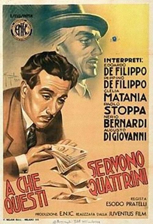 A che servono questi quattrini? 1942 official movie poster