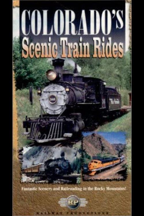 Colorado's Scenic Train Rides 2003 official movie poster