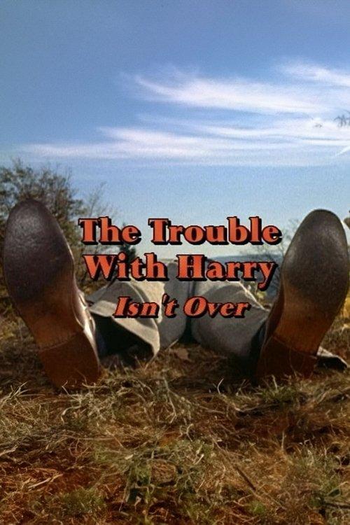 'The Trouble with Harry' Isn't Over 2001 official movie poster