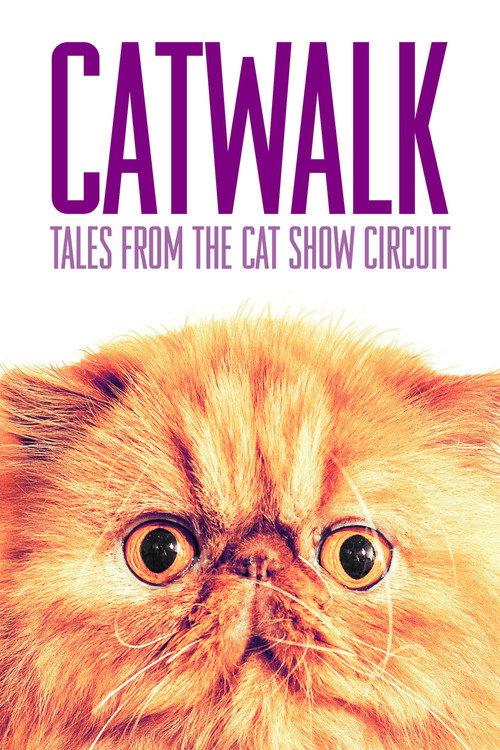 Catwalk: Tales from the Catshow Circuit 2018 official movie poster