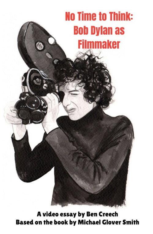 No Time to Think: Bob Dylan as Filmmaker 2026 official movie poster
