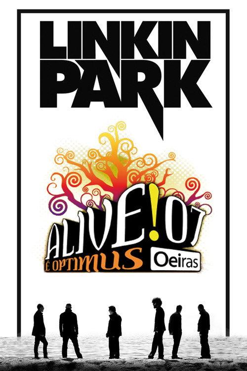 Linkin Park: Live at Optimus Alive!07 2007 official movie poster