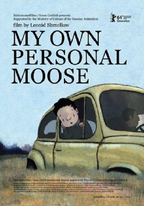 My Own Personal Moose 2013 official movie poster