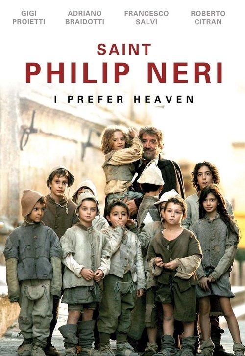 Saint Philip Neri: I Prefer Heaven 2010 official movie poster