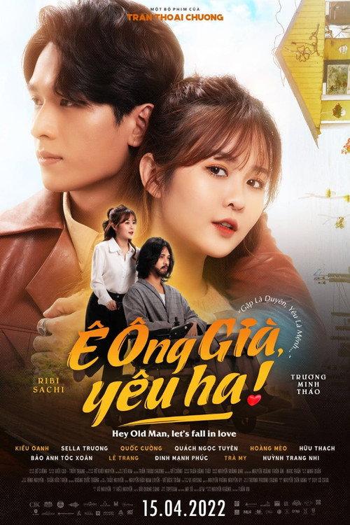 Hey Old Man, Let’s Fall In Love 2022 official movie poster