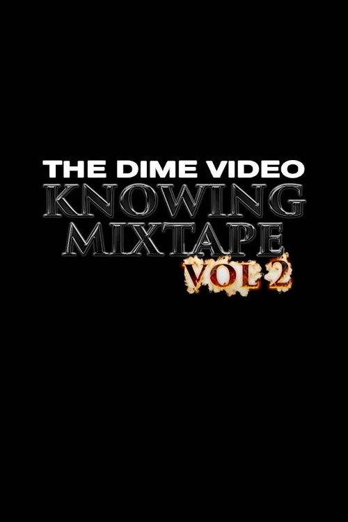 Knowing Mixtape Vol. 2 2019 official movie poster