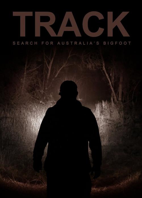 Track: Search For Australia’s Bigfoot 2020 official movie poster