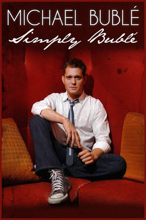 Michael Buble: Simply Buble 2014 official movie poster
