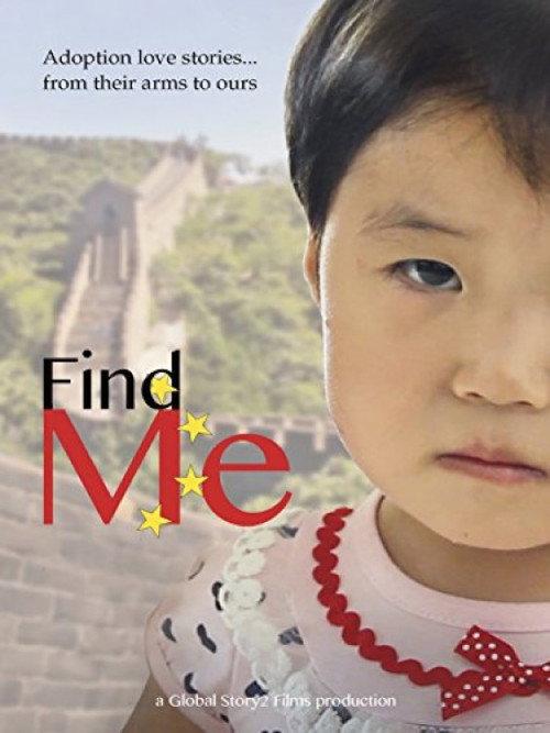 Find Me: Adopting Children from China 2014 official movie poster