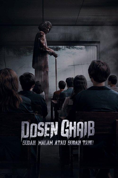Dosen Ghaib: It's Nighttime or You Already Know 2024 official movie poster