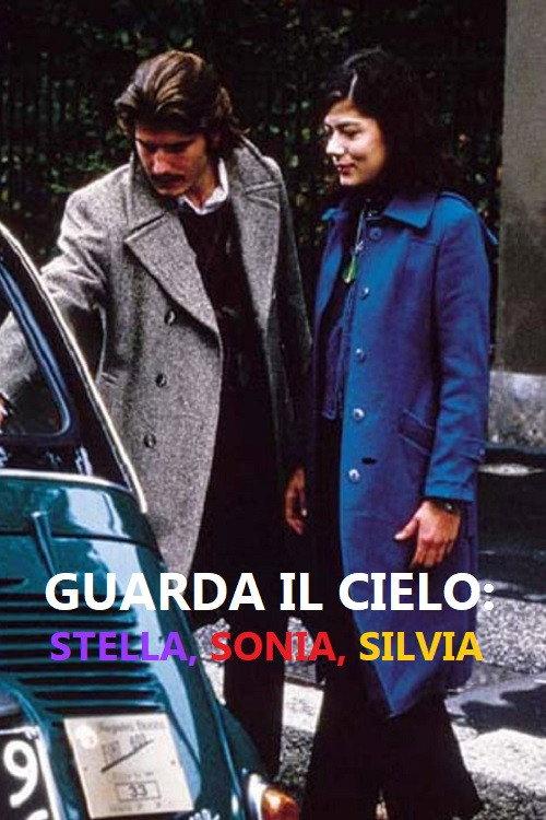 Guarda il cielo: Stella, Sonia, Silvia 2000 official movie poster