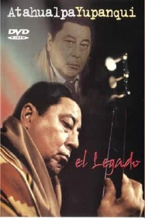 Atahualpa Yupanqui: The legacy 2003 official movie poster
