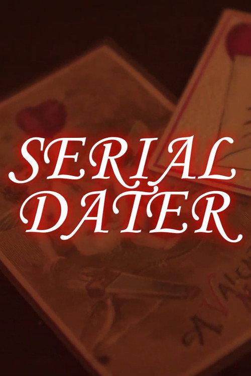 Serial Dater 2023 official movie poster