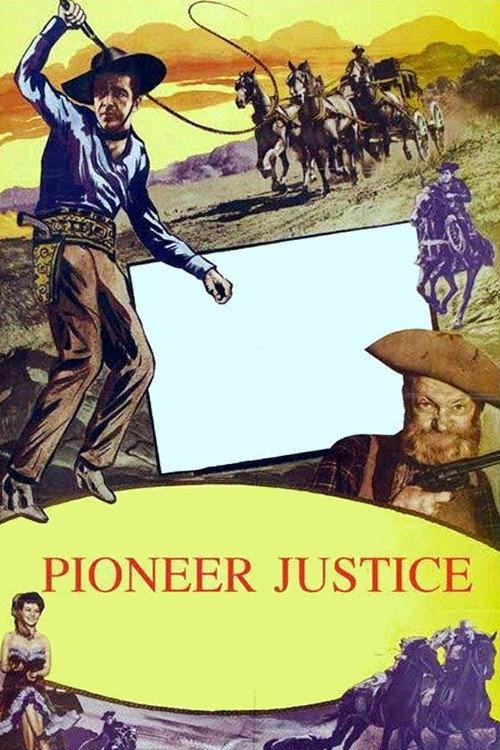 Pioneer Justice 1947 official movie poster