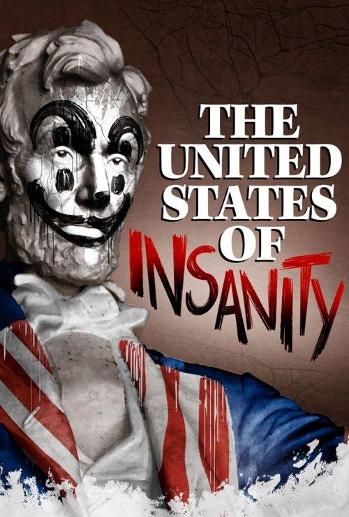The United States of Insanity 2021 official movie poster