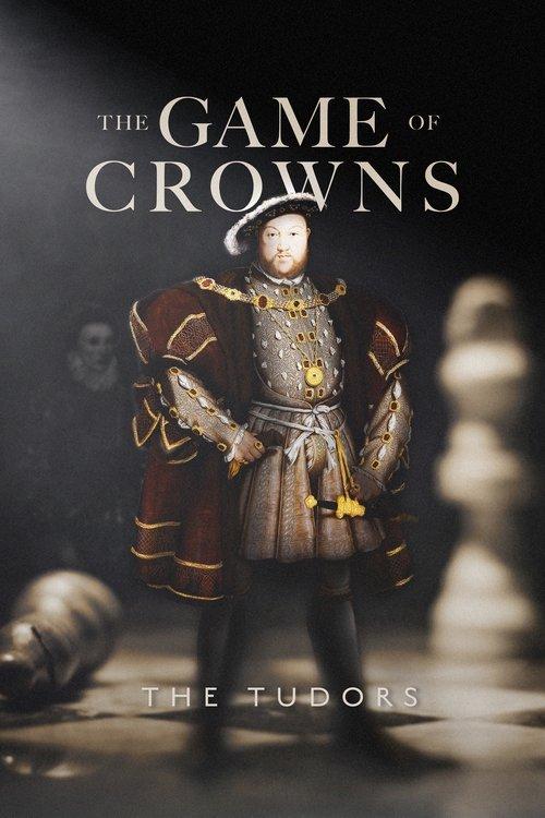 The Game of Crowns: The Tudors 2023 official movie poster