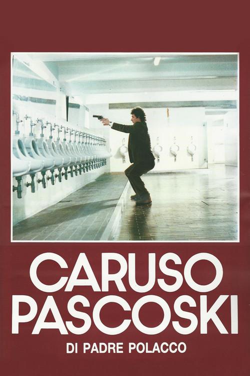 Caruso Pascoski (di padre polacco) 1988 official movie poster