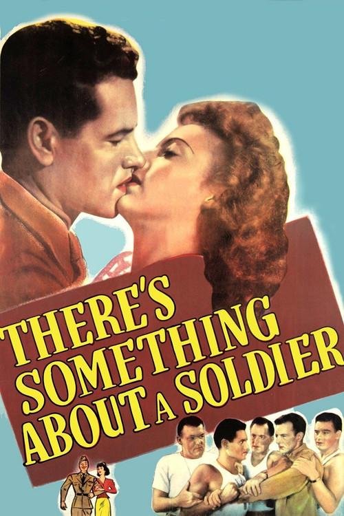There's Something About a Soldier 1943 official movie poster