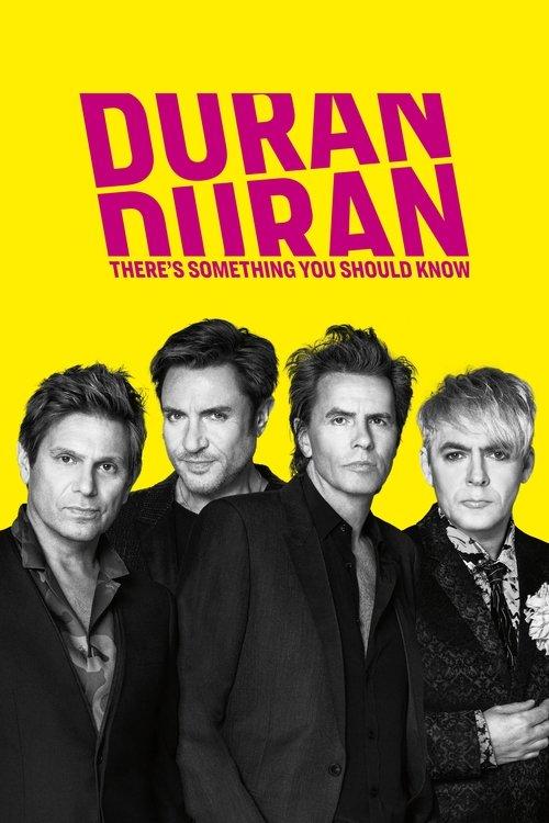 Duran Duran: There's Something You Should Know 2018 official movie poster