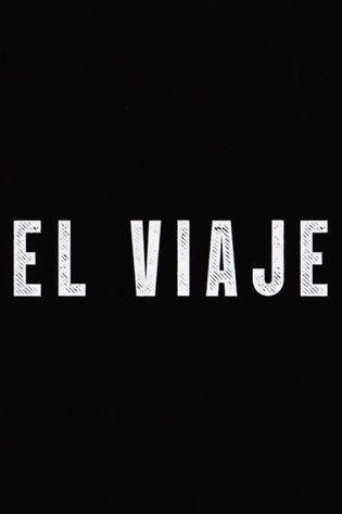 EL VIAJE - Cortometraje 2023 official movie poster