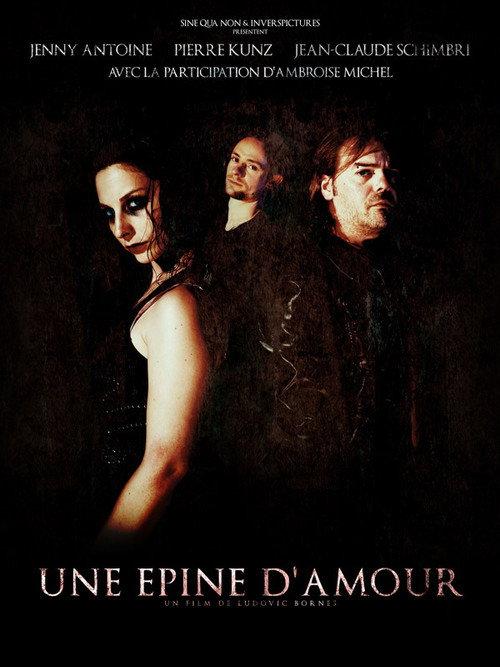 Une Epine D'Amour 2012 official movie poster