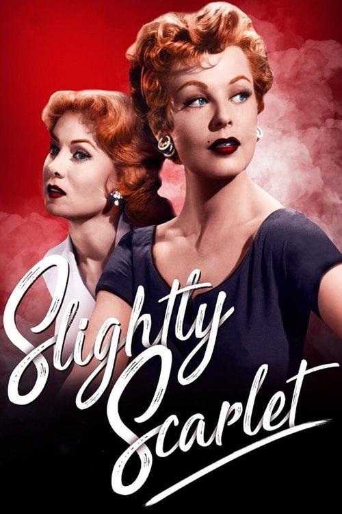 Slightly Scarlet 1956 official movie poster