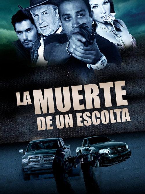 La muerte de un escolta 2014 official movie poster