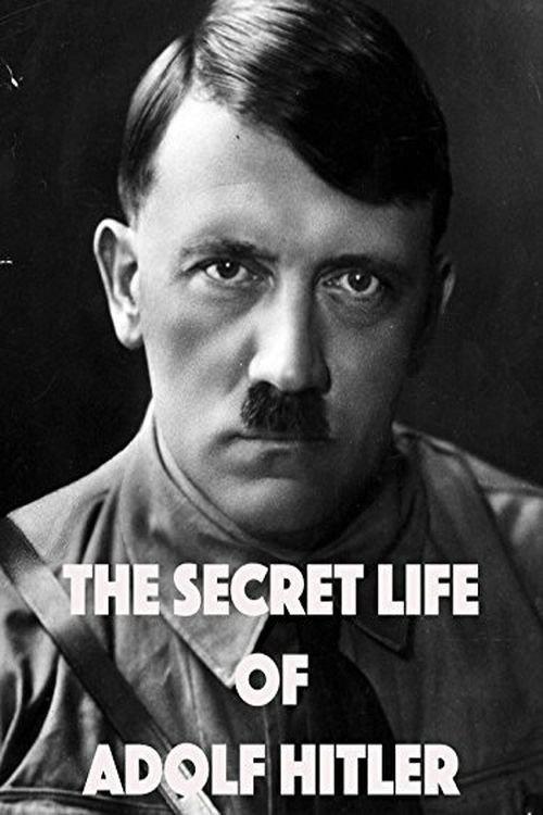 The Secret Life of Adolf Hitler 1958 official movie poster