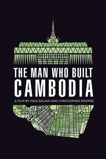 The Man Who Built Cambodia 2017 official movie poster