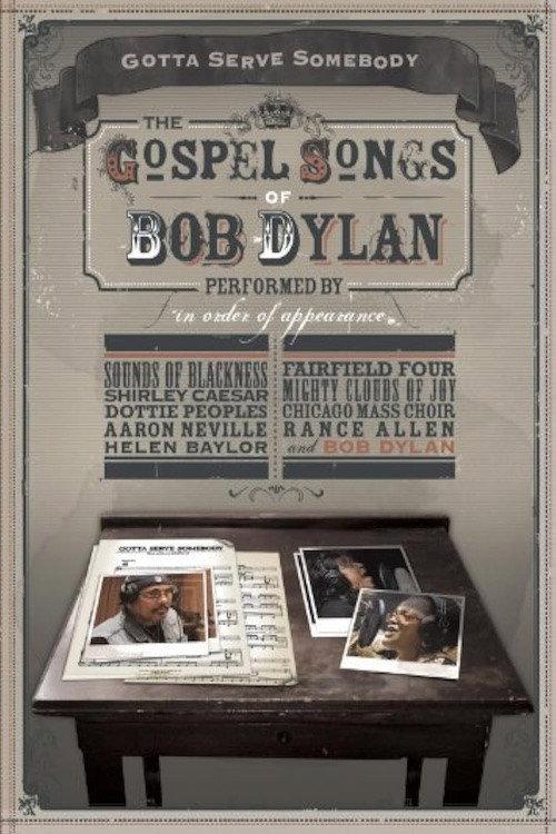 Gotta Serve Somebody: The Gospel Songs of Bob Dylan 2006 official movie poster