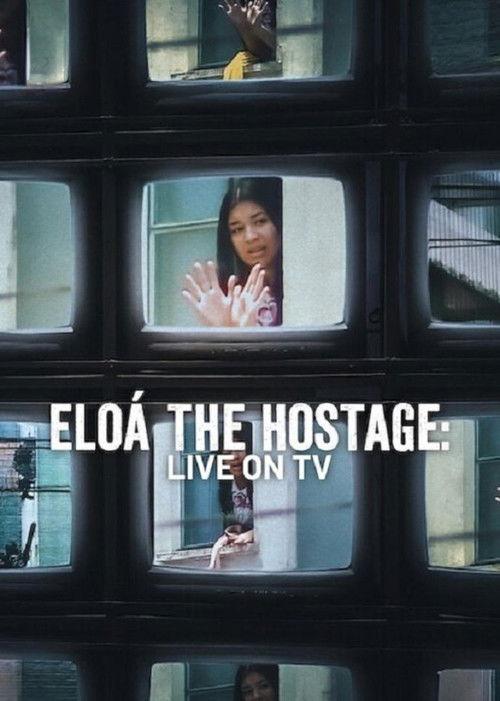 Eloá the Hostage: Live on TV 2025 official movie poster