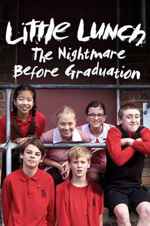 Little Lunch: The Nightmare Before Graduation 2016 official movie poster