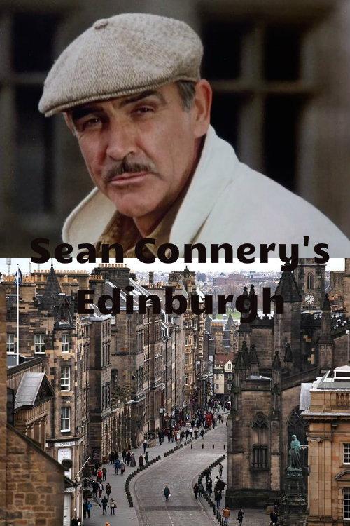 Sean Connery’s Edinburgh 1982 official movie poster
